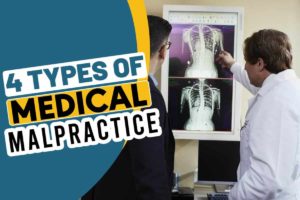 4 Types Of Medical Malpractice
