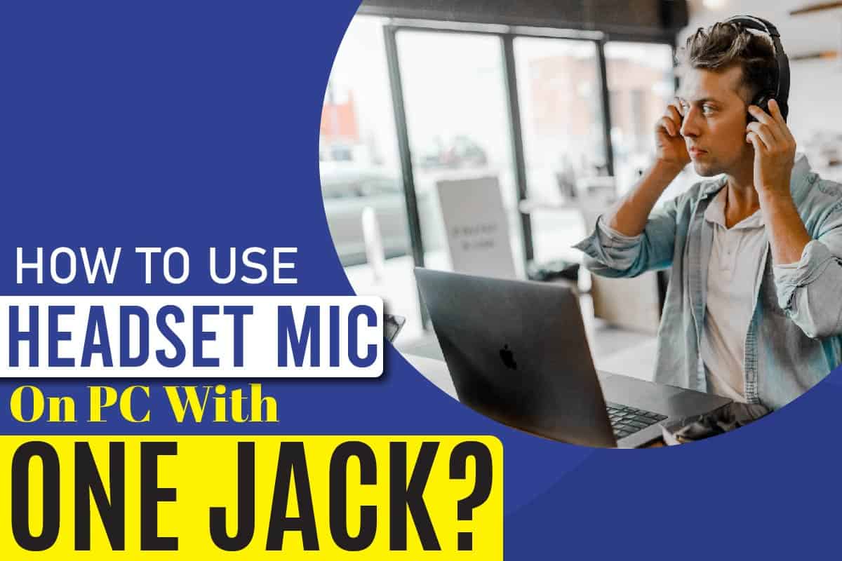 one jack headset with mic on pc