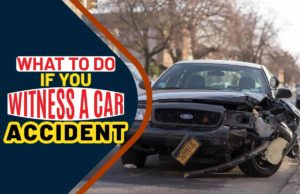 What To Do If You Witness A Car Accident What to Do if You Witness a Car