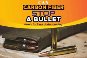 Can Carbon Fiber Stop A Bullet