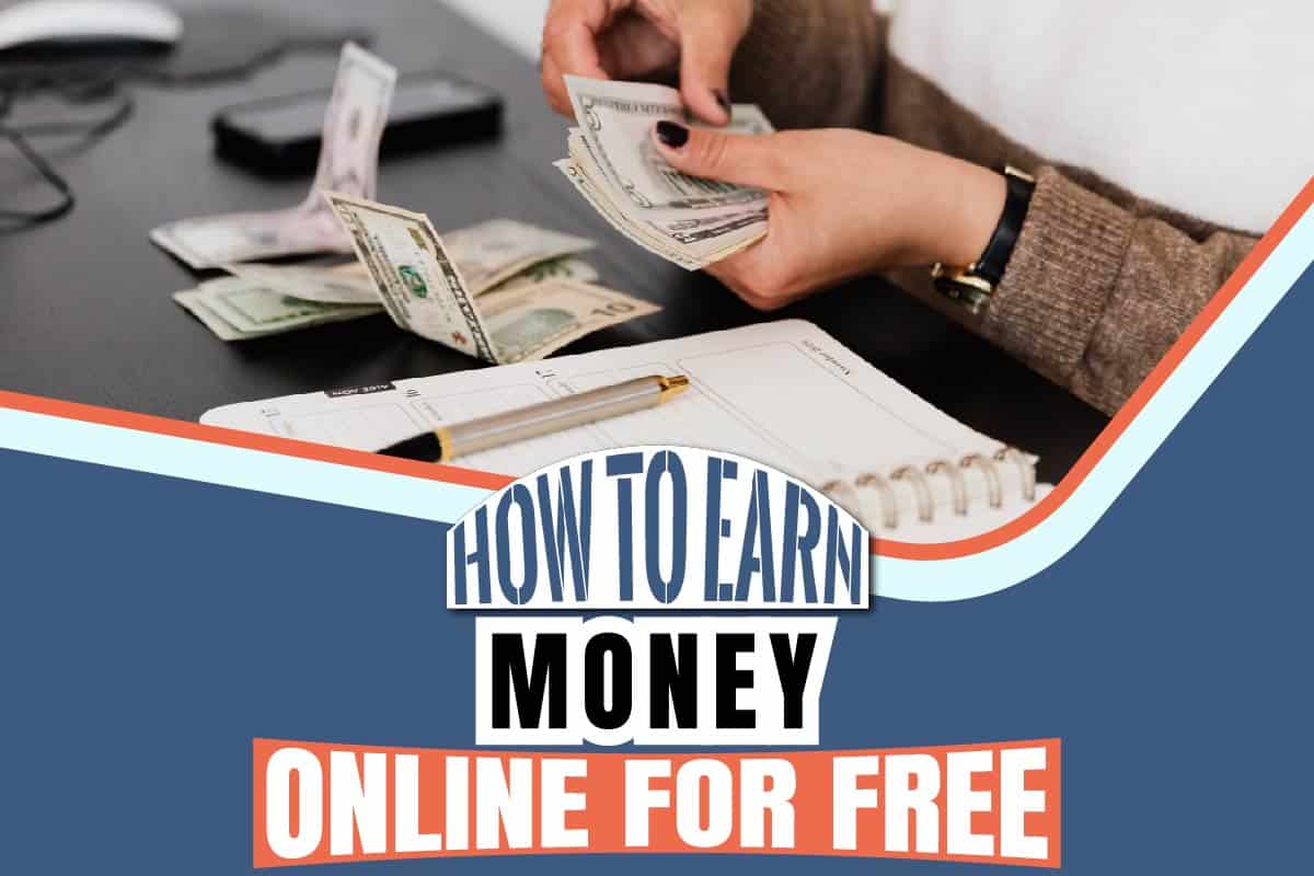 How To Earn Money Online For Free - Maine News Online