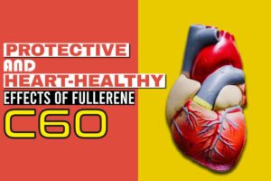 Protective and Heart-Healthy Effects of Fullerene C60