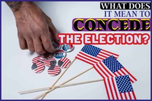 What Does it Mean to Concede the Election