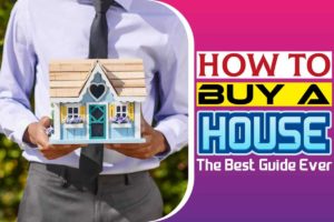 How To Buy A House