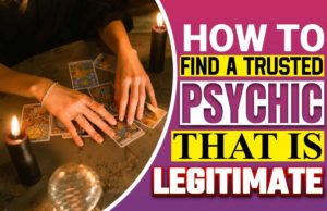 How To Find A Trusted Psychic That Is Legitimate How To Find A Trusted Psychic That Is Legitimate