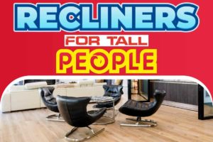 Recliners For Tall People