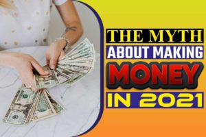 The myth about making money in 2021