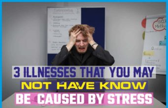 3 Illnesses That You May Not Have Known Could be Caused by Stress 3 Illnesses That You May Not Have Known Could be Caused by Stress