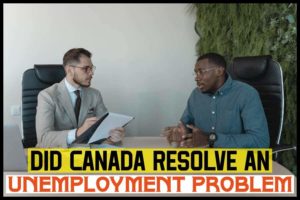 Did Canada Resolve An Unemployment Problem