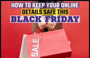 How To Keep Your Online Details Safe This Black Friday How to Keep Your Online Details Safe This Black Friday