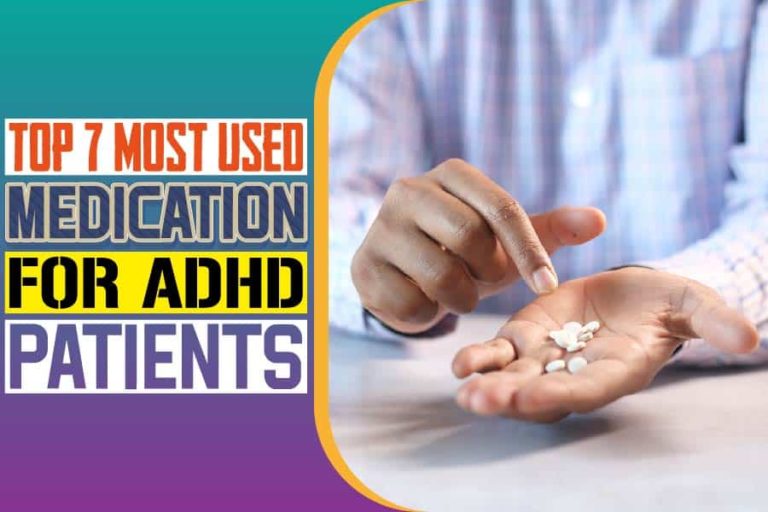Top 7 Most Used Medication For ADHD Patients Maine News Online