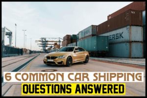 6 Common Car Shipping Questions Answered