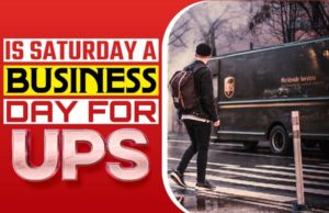 Is Saturday A Business Day For UPS? The Best Shipping Option Is Saturday A Business Day For UPS