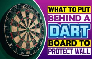 What To Put Behind A Dartboard To Protect Wall? The Perfect Solutions What To Put Behind A Dartboard To Protect Wall