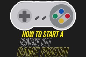 How To Start A Game On GamePigeon