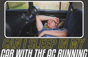 Can I Sleep In My Car With The AC Running? Here Is Why Its Dangerous can i sleep in my car with the ac running