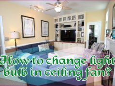 How To Change Light Bulb In Ceiling Fan: Ultimate Guide How To Change Light Bulb In Ceiling Fan