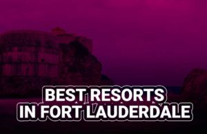 Best Resorts In Fort Lauderdale Best Resorts In Fort Lauderdale