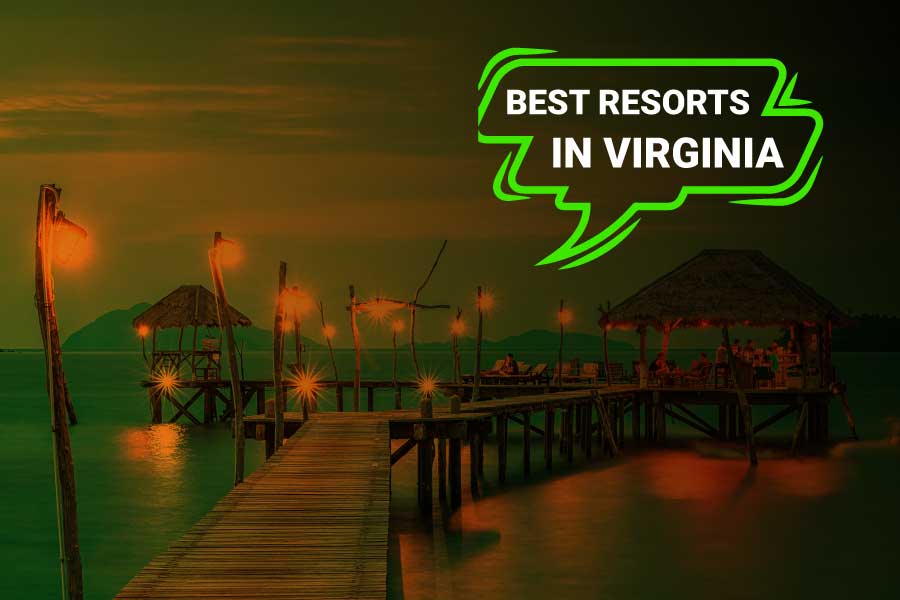 The Best Resorts In Virginia