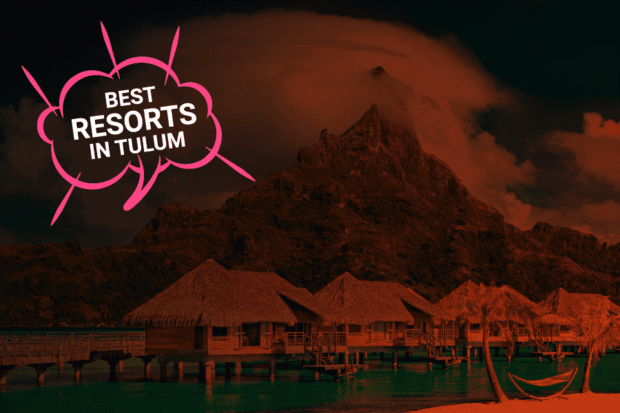best resorts in tulum