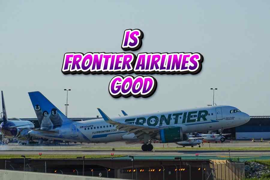 Is Frontier Airlines Good