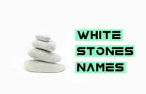 White Stones Names: A Guide To Popular And Symbolic White Gemstones White Stones Names