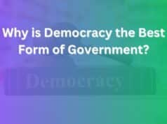 Why Is Democracy the Best Form of Government Explained Clearly why is democracy the best form of government