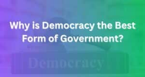 Why Is Democracy the Best Form of Government Explained Clearly why is democracy the best form of government