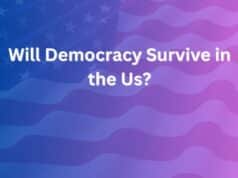 Will Democracy Survive in the US? A Critical Look at Its Future will democracy survive in the us